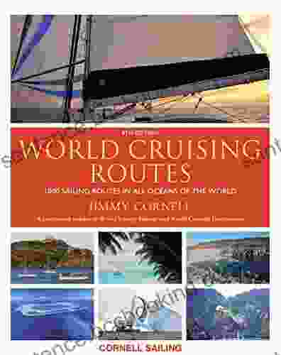 World Cruising Routes: 1000 Sailing Routes In All Oceans Of The World 8th Edition