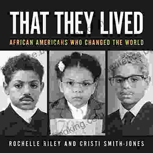 That They Lived: African Americans Who Changed The World (Painted Turtle)
