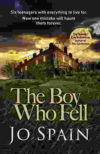 The Boy Who Fell: An Unputdownable Mystery Thriller From The Author Of After The Fire (An Inspector Tom Reynolds Mystery 5)