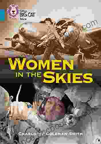 Women In The Skies: Band 13/Topaz (Collins Big Cat)