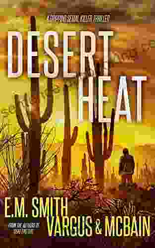 Desert Heat: A Gripping Serial Killer Thriller (Victor Loshak 4)