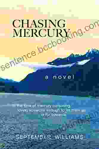 Chasing Mercury (The Chasing Mercury Toxic Trilogy 1)