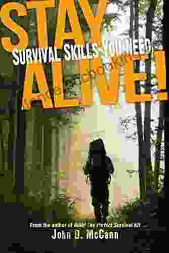 Stay Alive : Survival Skills You Need