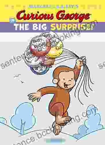 Curious George In The Big Surprise (Curious George S Funny Readers)