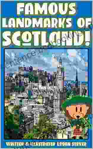 Famous Landmarks Of Scotland : Popular Locations On The Emerald Isle History For Children Perfect For Homeschool Or Home Education (Kid History 17)