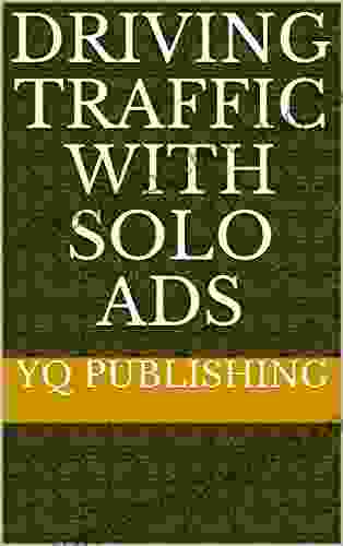 Driving Traffic With Solo Ads