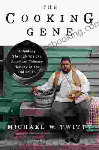The Cooking Gene: A Journey Through African American Culinary History In The Old South