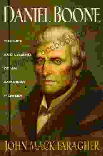 Daniel Boone: The Life And Legend Of An American Pioneer (An Owl Book)