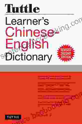 Tuttle Learner S Chinese English Dictionary: Revised Second Edition