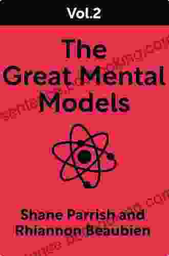 The Great Mental Models Volume 1: General Thinking Concepts