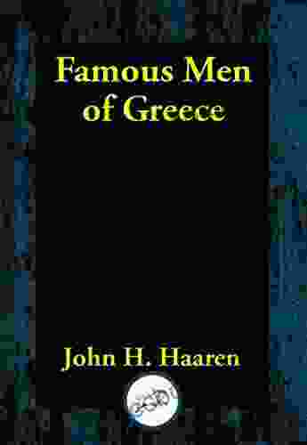 Famous Men Of Greece John H Haaren