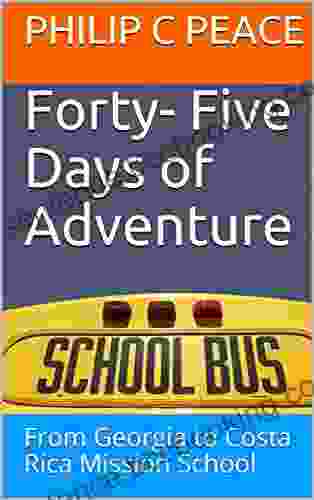 Forty Five Days Of Adventure: From Georgia To Costa Rica Mission School