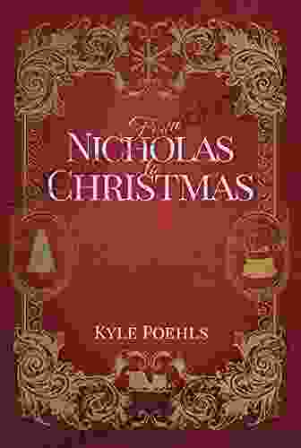 From Nicholas To Christmas Kyle Poehls