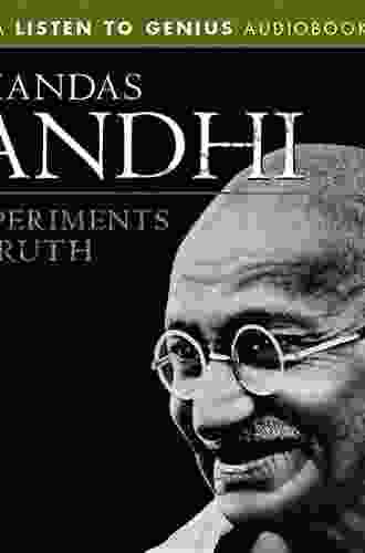 Gandhi S Experiments With Truth: Essential Writings By And About Mahatma Gandhi (Studies In Comparative Philosophy And Religion)