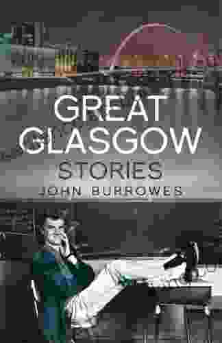 Great Glasgow Stories John Burrowes