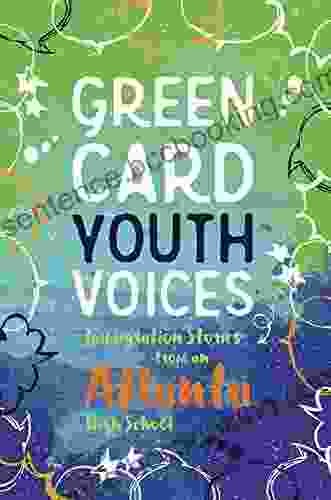 Green Card Youth Voices: Immigration Stories From An Atlanta High School