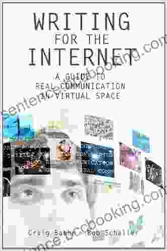 Writing For The Internet: A Guide To Real Communication In Virtual Space