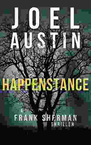 Happenstance: A Frank Sherman Thriller (Frank Sherman Thrillers 1)