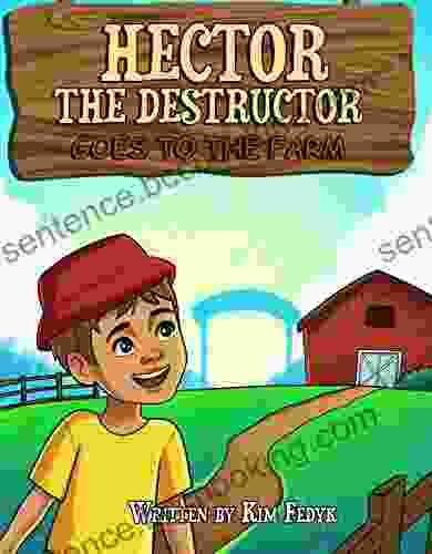 Hector The Destructor Goes To The Farm