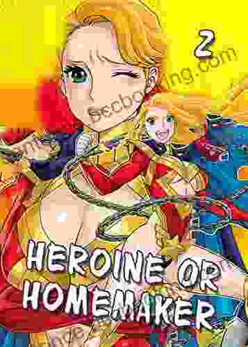 Heroine Or Homemaker #2 (Manga Net 16)
