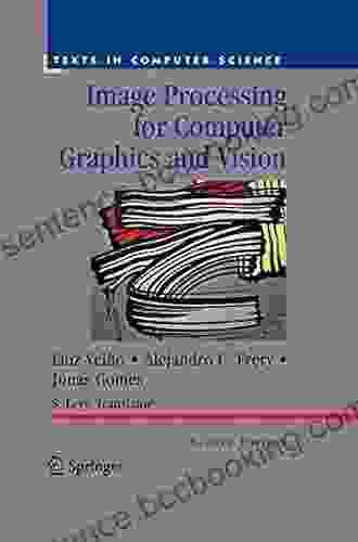 Image Processing For Computer Graphics And Vision (Texts In Computer Science)