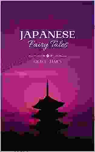 JAPANESE Fairy Tales: With Original Illustration