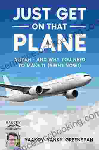 Just Get On That Plane: Aliyah And Why You Need To Make It Right Now