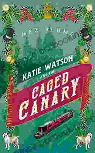 Katie Watson And The Caged Canary (Katie Watson Mysteries In Time 3)