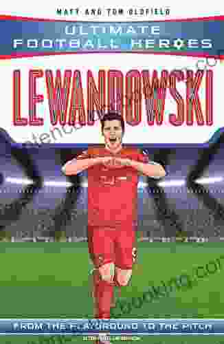 Lewandowski (Ultimate Football Heroes The No 1 Football Series): Collect Them All
