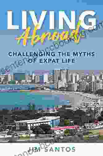 Living Abroad: Challenging The Myths Of Expat Life