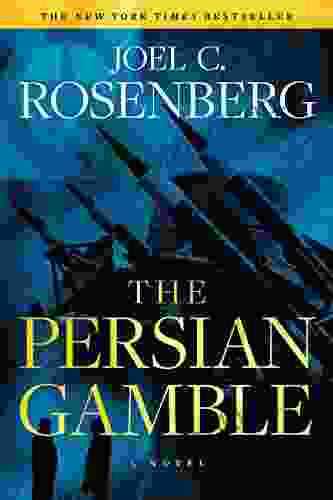 The Persian Gamble: A Marcus Ryker Political And Military Action Thriller: (Book 2)