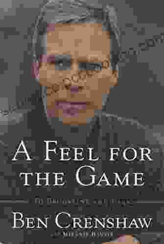 A Feel For The Game: A Master S Memoir