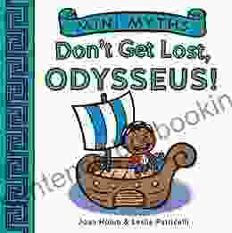 Mini Myths: Don T Get Lost Odysseus