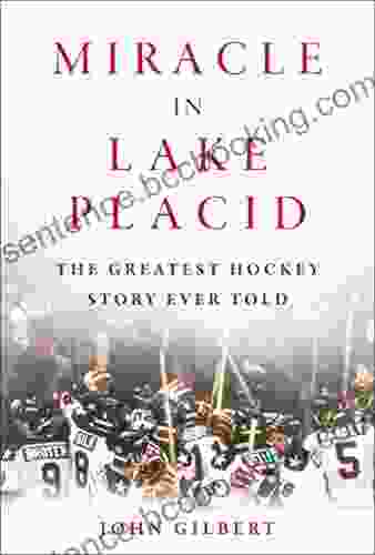 Miracle In Lake Placid: The Greatest Hockey Story Ever Told