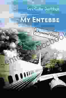 My Entebbe: A Personal Diary