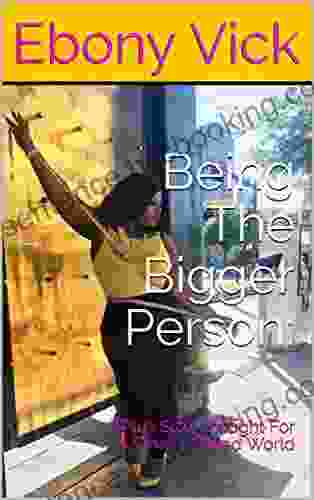 Being The Bigger Person:: A Plus Size Thought For A Small Minded World