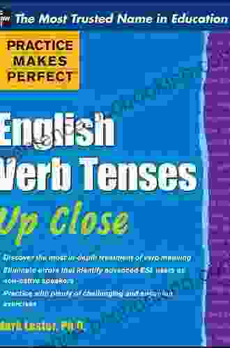 Practice Makes Perfect English Verb Tenses Up Close (Practice Makes Perfect Series)