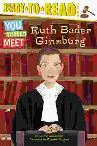 Ruth Bader Ginsburg: Ready To Read Level 3 (You Should Meet)