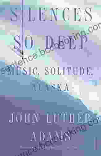 Silences So Deep: Music Solitude Alaska