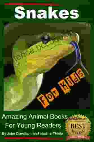 Snakes For Kids Amazing Animal For Young Readers