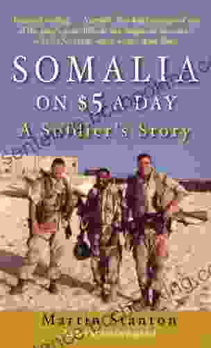 Somalia On $5 A Day: A Soldier S Story