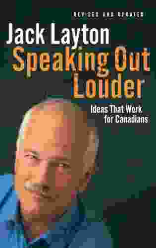 Speaking Out Louder: Ideas That Work For Canadians