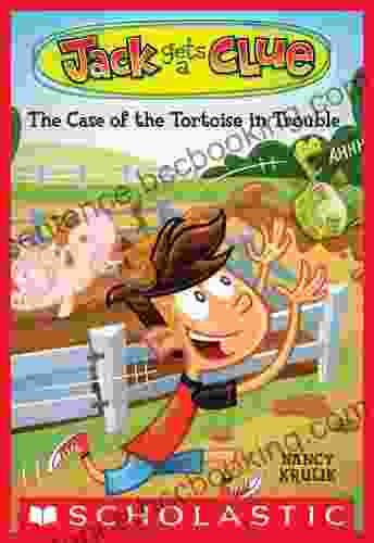 The Case Of The Tortoise In Trouble (Jack Gets A Clue #2)