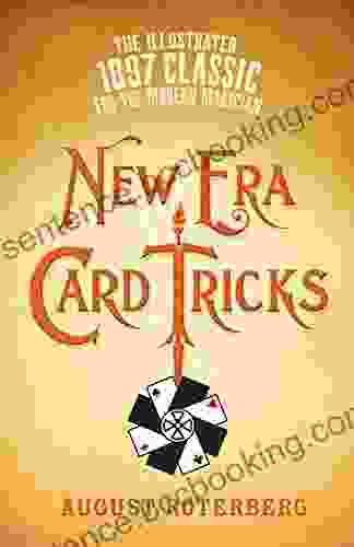 New Era Card Tricks: The Illustrated 1897 Classic For The Modern Magician