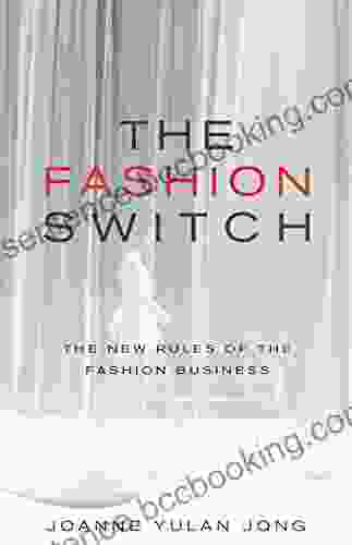 The Fashion Switch: The New Rules Of The Fashion Business