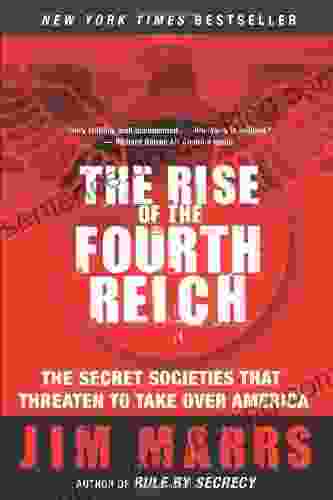 The Rise Of The Fourth Reich: The Secret Societies That Threaten To Take Over America