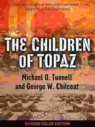 The Children Of Topaz: The Story Of A Japanese American Internment Camp