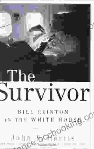 The Survivor: Bill Clinton In The White House