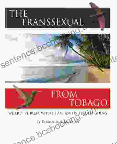 The Transsexual From Tobago (Revised)