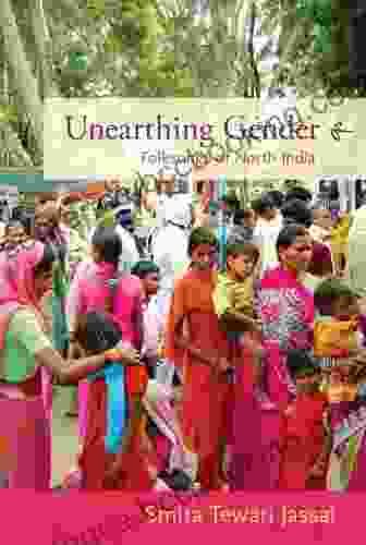 Unearthing Gender: Folksongs Of North India
